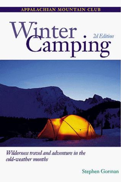Winter Camping (2nd Edition) front cover by Stephen Gorman, ISBN: 187823983X