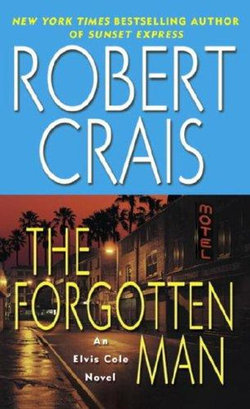 The Forgotten Man (Elvis Cole Novels) front cover by Robert Crais, ISBN: 0345451910