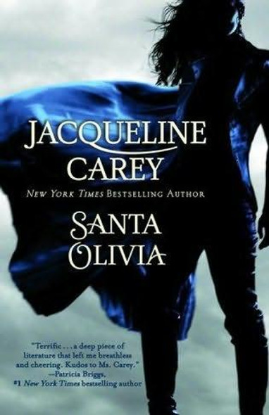 Santa Olivia front cover by Jacqueline Carey, ISBN: 044619817X