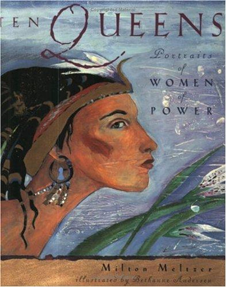 Ten Queens: Portraits of Women of Power front cover by Milton Meltzer, ISBN: 0525471588