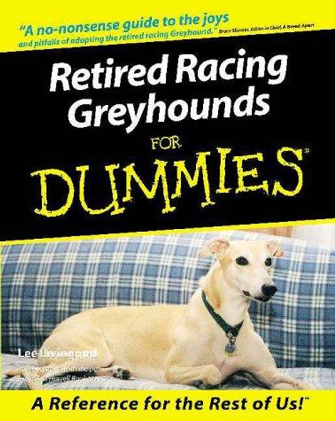 Retired Racing Greyhounds For Dummies front cover by Lee Livingood, ISBN: 0764552767