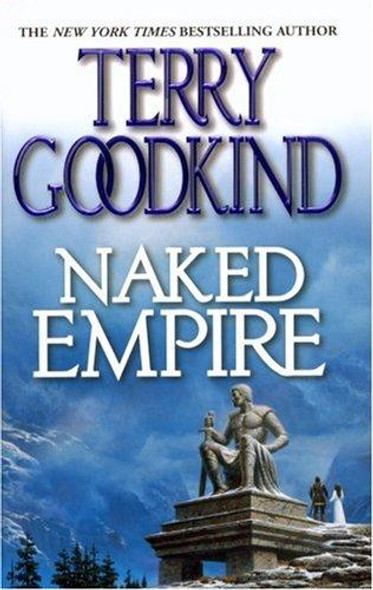 Naked Empire 9 Sword of Truth front cover by Terry Goodkind, ISBN: 0765344300
