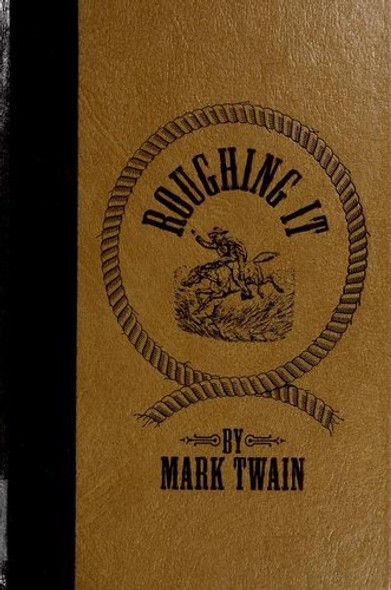 Roughing It (The World's Best Reading) front cover by Mark Twain, ISBN: 0895776286