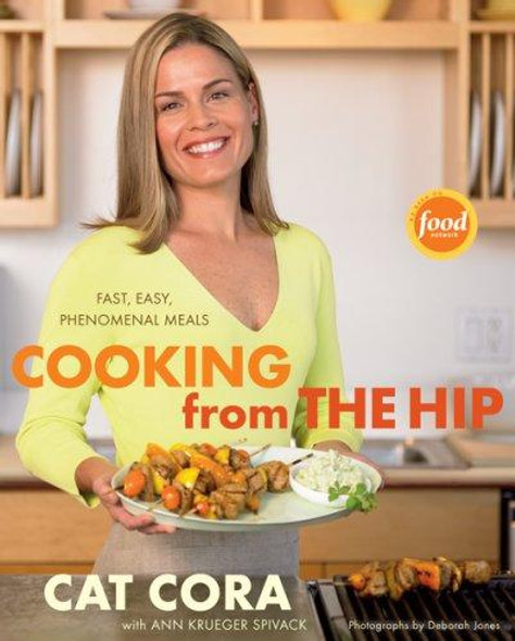 Cooking From the Hip: Fast, Easy, Phenomenal Meals front cover by Cat Cora, ISBN: 0618729909