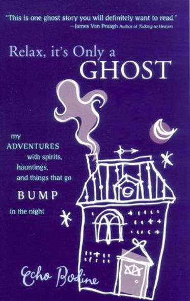 Relax, It's Only  a Ghost front cover by Echo L. Bodine, Echo Bodine, ISBN: 1862048193