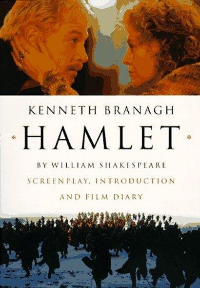 Hamlet: Screenplay, Introduction and Film Diary front cover by Kenneth Branagh, William Shakespeare, ISBN: 0393315053