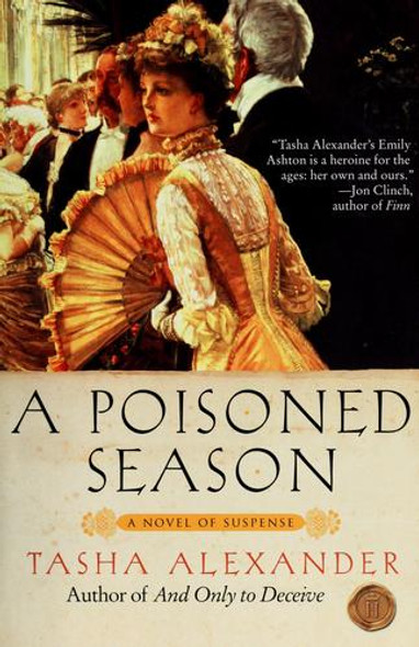 A Poisoned Season (Lady Emily Ashton) front cover by Tasha Alexander, ISBN: 0061174211