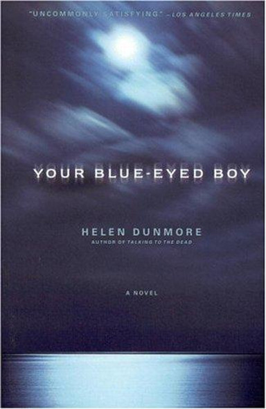 Your Blue-Eyed Boy front cover by Helen Dunmore, ISBN: 0316197475