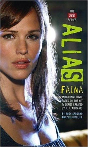 Faina (Alias) front cover by Rudy Gaborno, Chris Hollier, ISBN: 1416902457