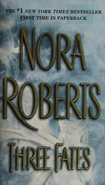 Three Fates front cover by Nora  Roberts, ISBN: 0515135062