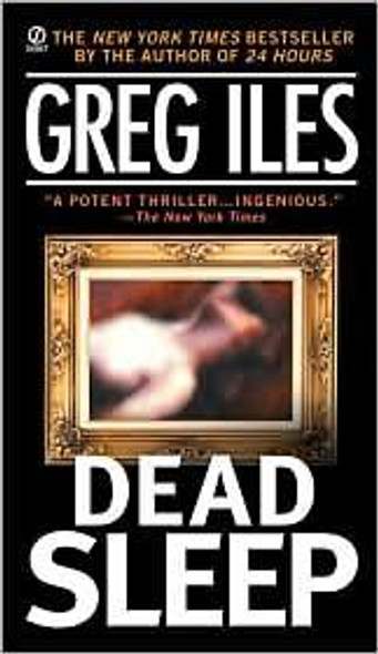 Dead Sleep front cover by Greg  Iles, ISBN: 0451206525