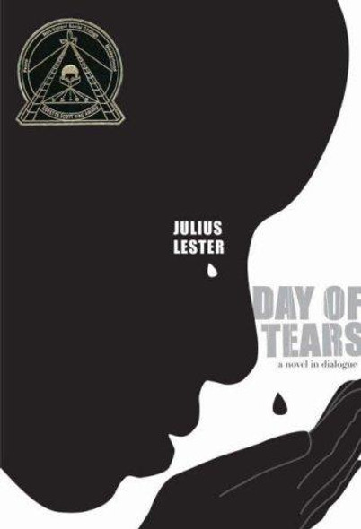 Day of Tears front cover by Julius Lester, ISBN: 1423104099