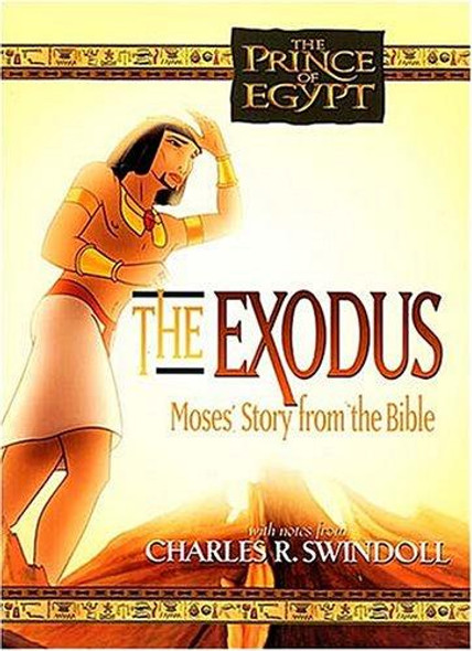 The Exodus Moses Story From the Bible (Prince of Egypt) front cover by Prince of Egypt, ISBN: 0849958547