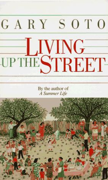 Living Up The Street front cover by Gary Soto, ISBN: 0440211700