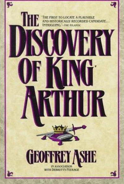 Discovery of King Arthur front cover by Geoffrey, Ashe, ISBN: 0805001158