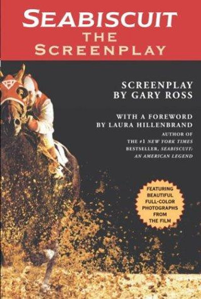 Seabiscuit: The Screenplay front cover by Gary Ross, ISBN: 0345471156