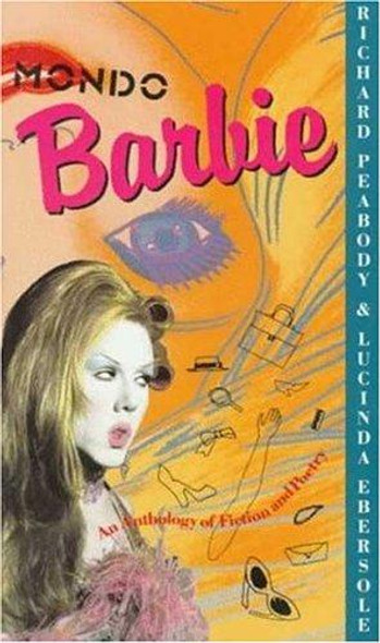 Mondo Barbie front cover by Lucinda Ebersole, Richard Peabody, ISBN: 0312088485