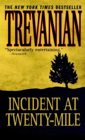 Incident at Twenty-Mile front cover by Trevanian, ISBN: 0312970234