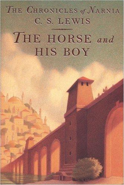 The Horse and His Boy 5/3 Chronicles of Narnia front cover by C.S. Lewis, ISBN: 006440501X