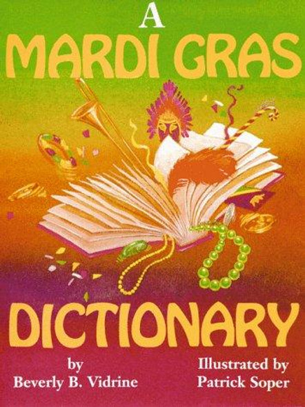 Mardi Gras Dictionary, A front cover by Beverly Vidrine, ISBN: 1565543327