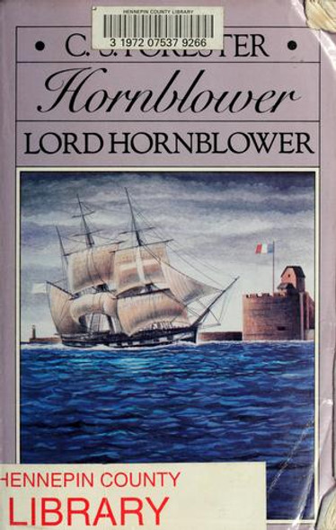 Lord Hornblower 14 Hornblower Saga front cover by C.S. Forester, ISBN: 0316289434