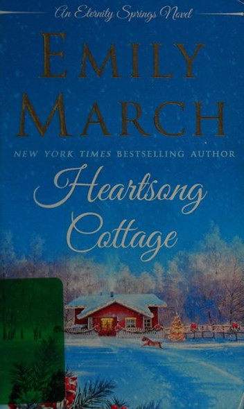 Heartsong Cottage front cover by Emily March, ISBN: 1250072964