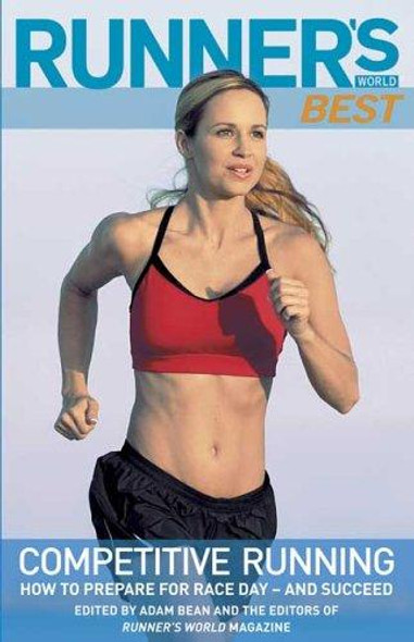 Runner's World Best: Competitive Running front cover by Adam Bean, Runner's World, ISBN: 159486375X
