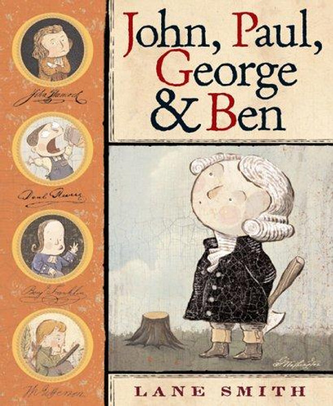 John, Paul, George & Ben front cover by Lane Smith, ISBN: 0786848936