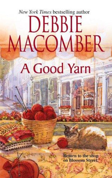 A Good Yarn 2 Blossom Street front cover by Debbie Macomber, ISBN: 0778322955