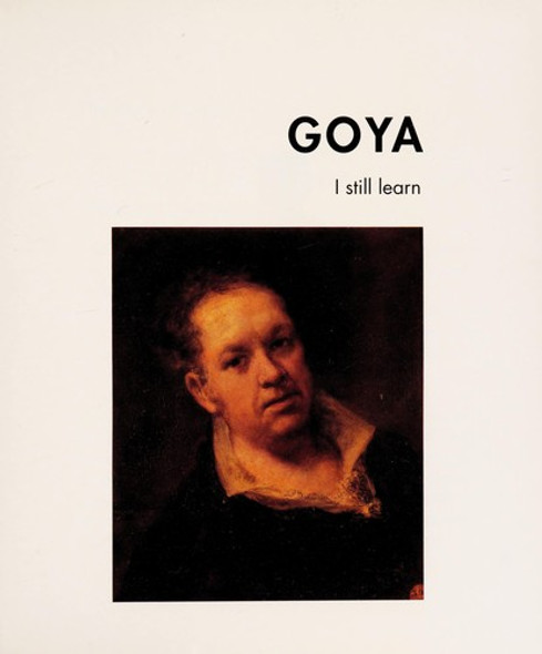 Great Painters for Children: Goya I Still Learn front cover by n/a, ISBN: 8440631189