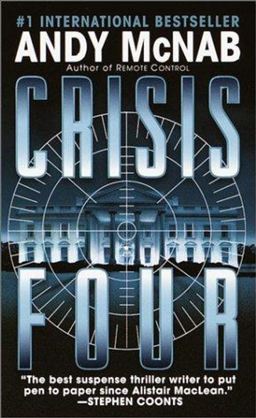 Crisis Four front cover by Andy McNab, ISBN: 0345428080