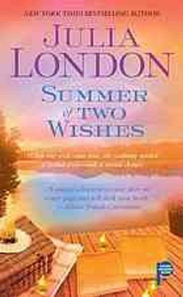 Summer of Two Wishes front cover by Julia London, ISBN: 1416547088