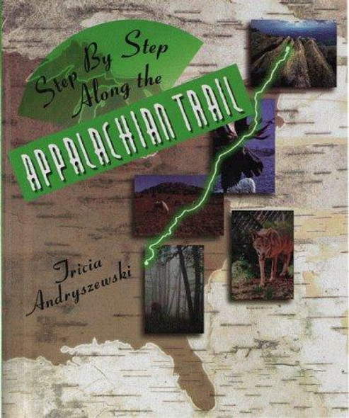 Step By Step/Appalachian Trail front cover by Tricia Andryszewski, ISBN: 0761302735