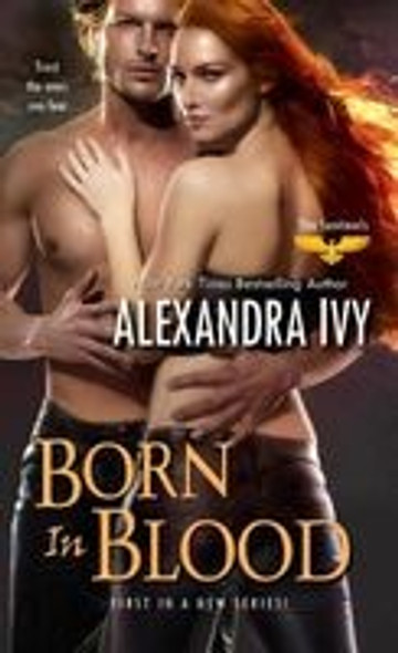 Born in Blood 1 The Sentinels front cover by Alexandra Ivy, ISBN: 1420125141