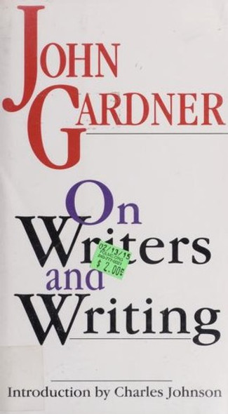 On Writers and Writing front cover by John Gardner, ISBN: 0201626721