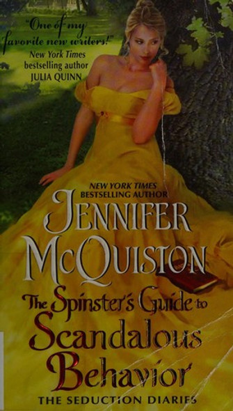 The Spinster's Guide to Scandalous Behavior front cover by Jennifer McQuiston, ISBN: 006233512X