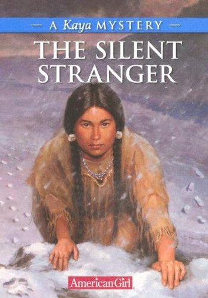 The Silent Stranger: a Kaya Mystery (American Girl Mysteries) front cover by Janet Beeler Shaw, ISBN: 1584859903
