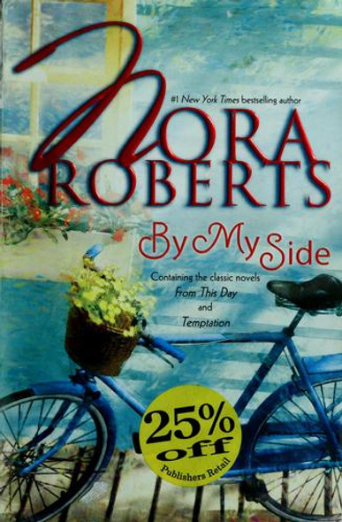 By My Side: From This Day/Temptation front cover by Nora Roberts, ISBN: 037328537X