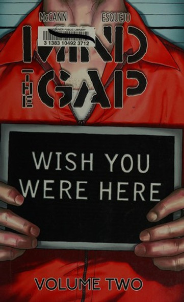 Mind The Gap Volume 2: Wish You Were Here front cover by Jim McCann, ISBN: 1607067331
