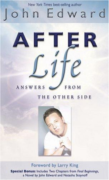 After Life: Answers From the Other Side front cover by John Edward, ISBN: 1932128085
