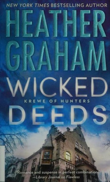 Wicked Deeds (Krewe of Hunters) front cover by Heather Graham, ISBN: 0778330362
