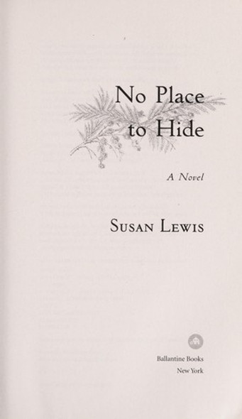 No Place to Hide: A Novel front cover by Susan Lewis, ISBN: 0345549554