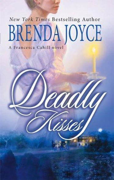 Deadly Kisses 8 Francesca Cahill front cover by Brenda Joyce, ISBN: 0778322688