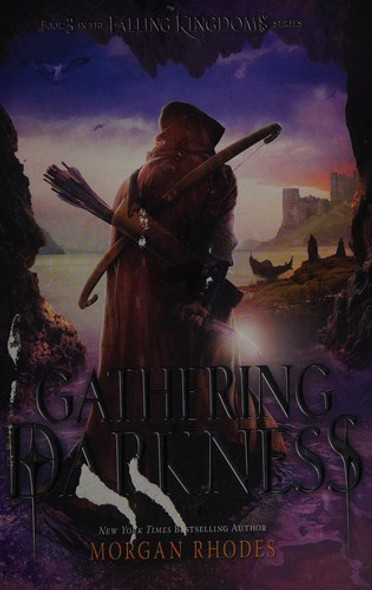Gathering Darkness: A Falling Kingdoms Novel front cover by Morgan Rhodes, ISBN: 1595147063