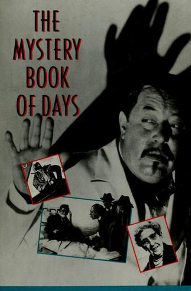The Mystery Book of Days front cover by William Malloy, ISBN: 0892964227