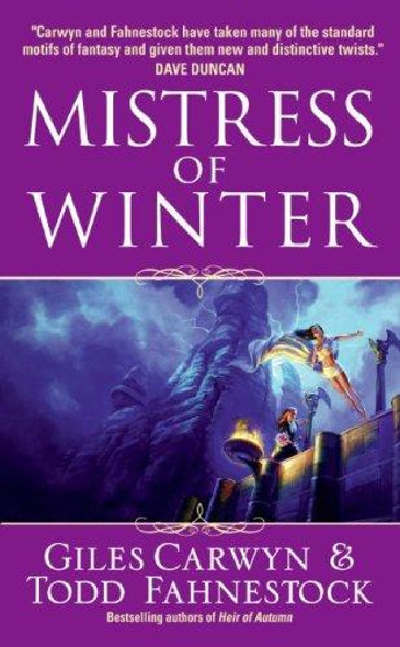 Mistress of Winter front cover by Giles Carwyn, Todd Fahnestock, ISBN: 0060829788