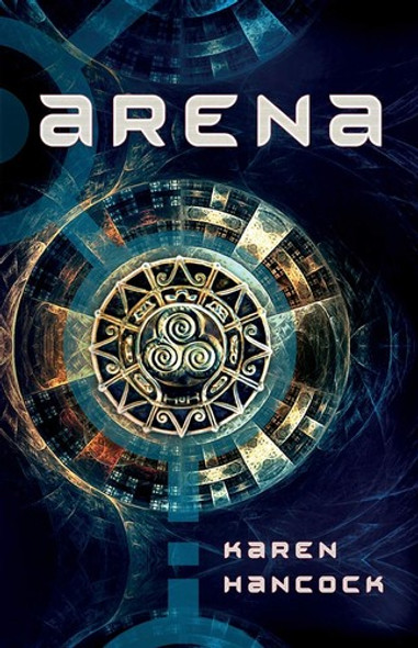 Arena front cover by Karen Hancock, ISBN: 0764226312