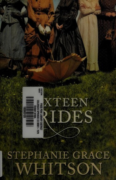 Sixteen Brides front cover by Stephanie Grace Whitson, ISBN: 0764205137