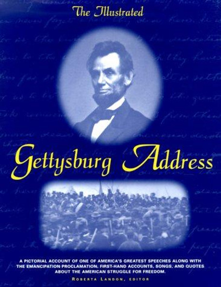 The Illustrated Gettysburg Address front cover by Roberta E. Landon, ISBN: 0517207494