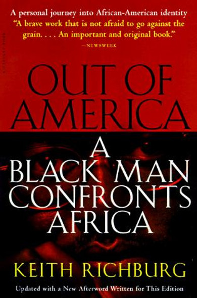 Out of America: A Black Man Confronts Africa front cover by Keith B. Richburg, ISBN: 0156005832